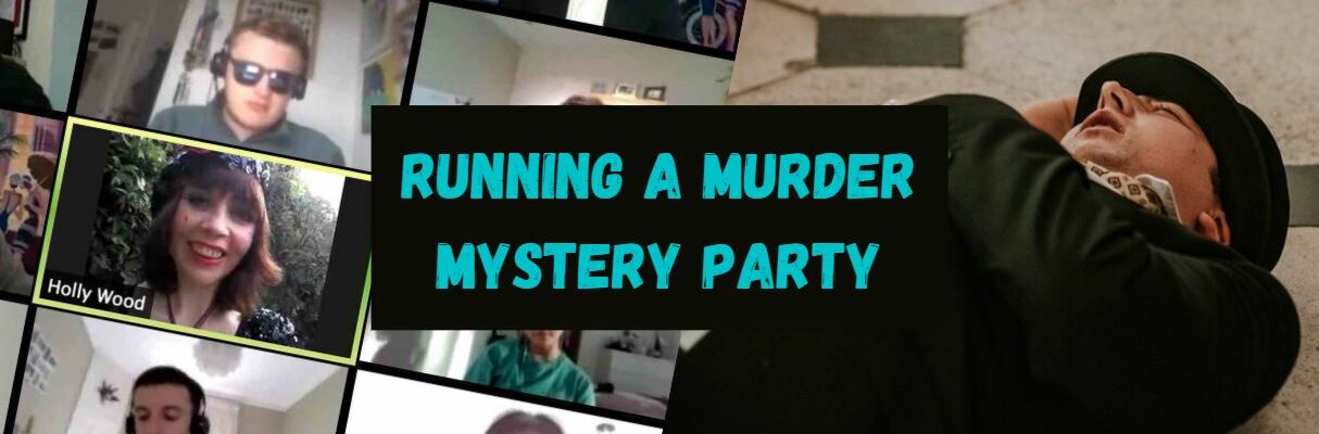 How-To-Run-A-Virtual-Murder-Mystery-Party
