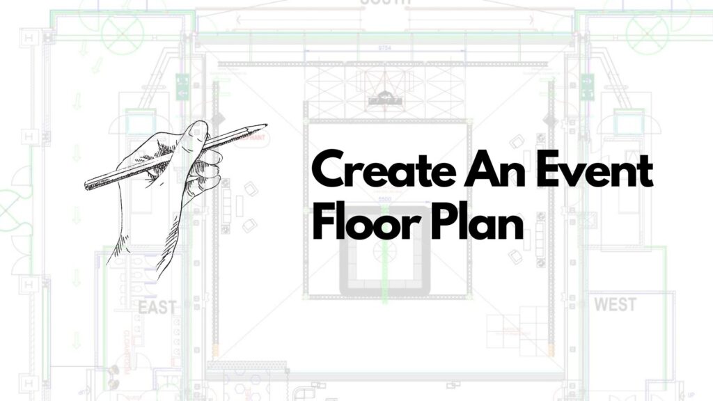 Illustration of floor plan with 'Create An Event Floor plan.' written on top.